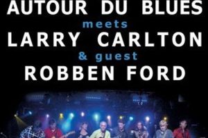 [BDŷݳ][Larry Carlton & Robben Ford – Autour Du Blues 2009][BDMV][21G][ٶ]